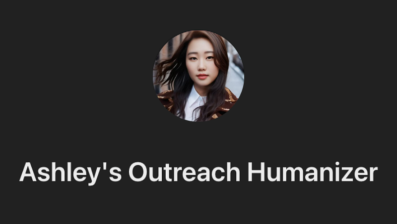 Ashley Outreach Humanizer