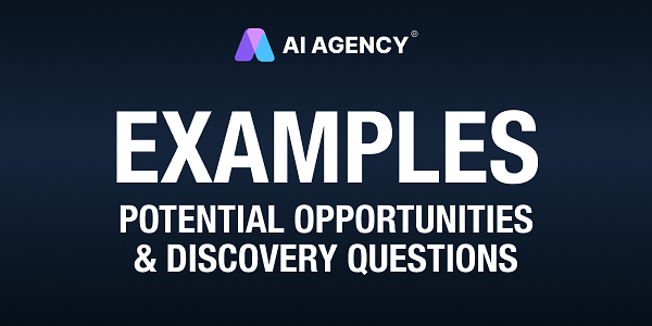 POTENTIAL OPPORTUNITIES & DISCOVERY QUESTIONS EXAMPLES